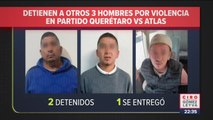 Otros tres hombres fueron detenidos por la riña en el Estadio Corregidora