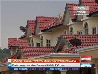 Operasi penguatkuasaan bersepadu tangani Aedes