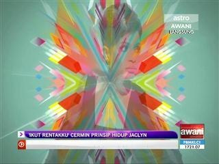 'Ikut Rentakku' cermin prinsip hidup Jaclyn