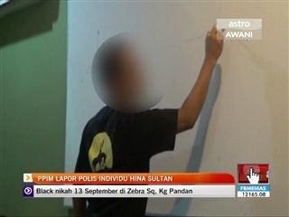 PPIM lapor polis individu hina Sultan