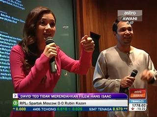David Teo tidak merendahkan filem Hans Isaac
