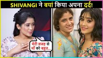 Shivangi Joshi BREAKS Down, Reveals About Her Mother Facing Backlash | Know Why ?