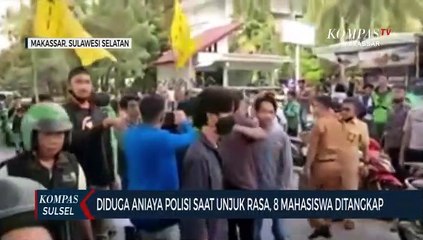 Diduga Aniaya Polisi Saat Unjuk Rasa, 8 Mahasiswa Ditangkap