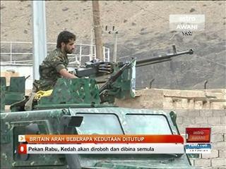 Britain arah beberapa kedutaan ditutup