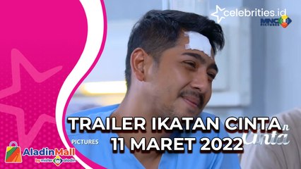 Video Trailer Ikatan Cinta Jumat 11 Maret 2022