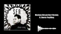 Diren İnaç - Mevlam Birçok Dert Vermiş ft. Burcu Yeşilbaş (Official Audio)