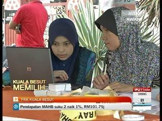 Pilihan raya kecil Kuala Besut jadi tumpuan