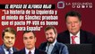 Alfonso Rojo: “La histeria de la izquierda y el miedo de Sánchez prueban que el pacto PP-VOX es bueno para España”