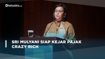 Sri Mulyani Siap Kejar Pajak Crazy Rich | Katadata Indonesia