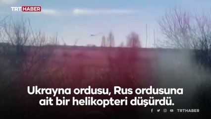 Ukrayna, Rus saldırı helikopterini düşürdü