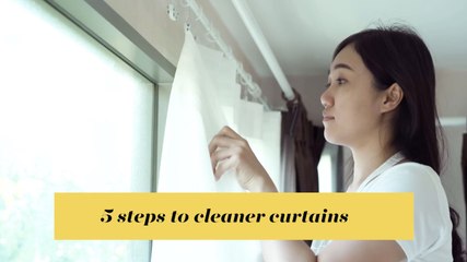 5 steps to cleaner curtains