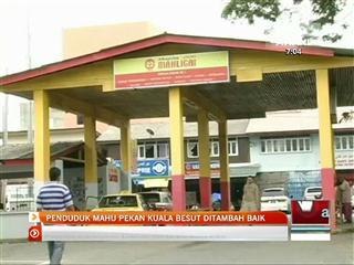 Penduduk mahu pekan Kuala Besut bertambah baik
