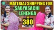 Material Shopping For Sabyasachi Lehenga | Starting at Rs 380 Per Metre | Priya's Studio