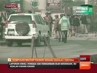 Kumpulan militan taliban serang sekolah tentera