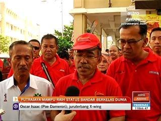 Putrajaya mampu raih status bandar berkelas dunia