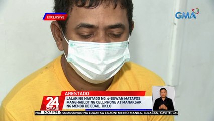 Lalaking nagtago ng 4-buwan matapos manghablot ng cellphone at manaksak ng menor de edad, tiklo | 24 Oras