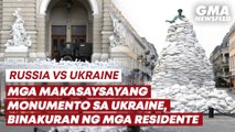 Mga makasaysayang monumento sa Ukraine, binakuran ng mga residente | GMA News Feed