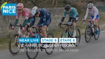 L’échappée de Yevgeniy Fedorov/ The Yevgeniy Fedorov breakaway - Étape 6 / Stage 6 - #ParisNice2022