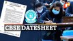 CBSE On Term 2 Board Exam Date sheet Release