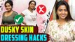 Dusky Skin Dressing  Hacks |  Simple Dressing Hacks | Shalu Shamu Vlogs