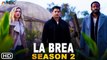 La Brea Season 2 (2022) NBC, Release Date, Episode 1, Trailer, Ending Explained, Review, Cast,Plot