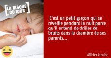 C'est un petit garçon qui se réveille pendant la nuit parce qu'il entend du bruit dans la chambre de ses parents...