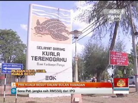 PRK Kuala Besut diadakan dalam bulan Ramadan