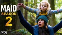 Maid Season 2 Trailer(2021) Netflix, Release Date, Cast, Episode 1, Spoilers, Molly Smith Metzler