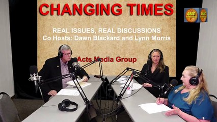 "Changing Times , Sandy Lowrance, R.N.," host Lynn Morris & Dawn Blackard