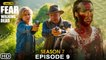 Fear the Walking Dead Season 7 Episode 9 Promo (2021) Spoilers, Release Date, Preview, Episode 9