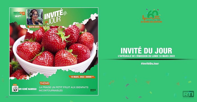 Invité du jour du 10 mars 2022 par Marthe Akissi [ Radio Côte d'Ivoire ]