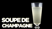 Recette Soupe de champagne : les étapes à suivre