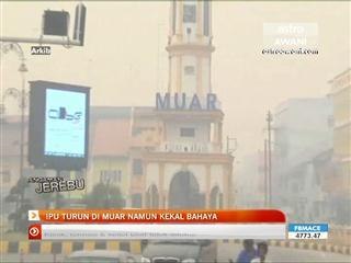 IPU di Muar turun, masih kekal bahaya