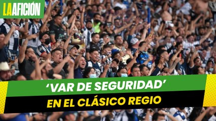 Proponen 'VAR de la seguridad' en estadios regios para prevenir violencia en gradas