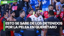 Suman 29 órdenes de aprehensión por riña entre aficionados en Querétaro
