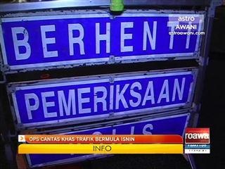 Ops Cantas Khas Trafik bermula Isnin