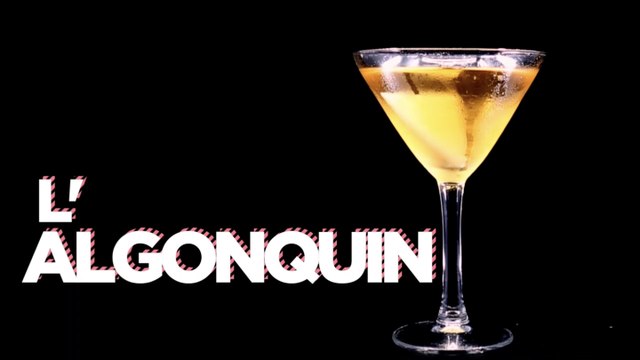 Cocktail : découvrez la recette de l'Algonquin