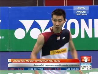 Chong Wei mudah tundukkan Wei Feng