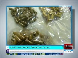 Rawatan tradisional penawar HIV & AIDS?