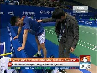Menjelang kejohanan badminton terbuka Hong Kong