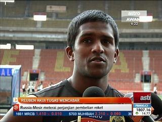Rueben akui tugas mencabar