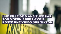 TikTok : Une fille de 9 ans poste une vidéo glaçante quelques instants avant d'être tuée par son voisin