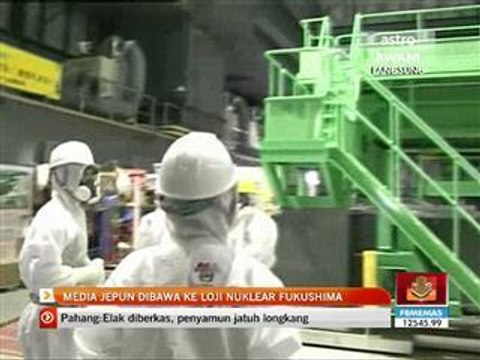 Media Jepun dibawa ke loji nuklear Fukushima
