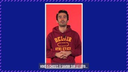 Loto : 5 choses que vous devez savoir sur ce jeu