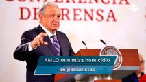 Malas, las comparaciones, de 5 mil mexicanos muertos por homicidio en este año solo 5 son periodist