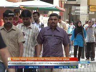 Orang ramai disaran guna pengangkutan awam