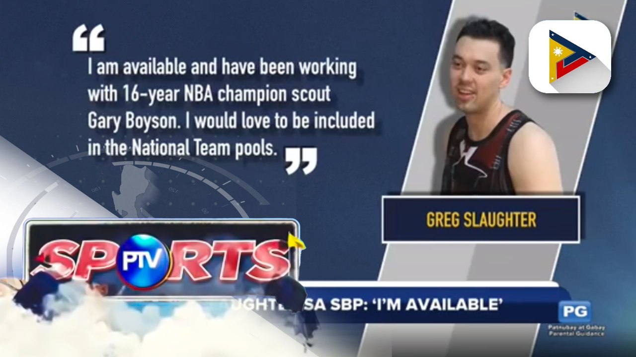 Slaughter sa SBP: 'I'm available'