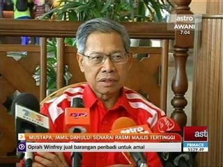 Mustapha,Jamil dahului senarai rasmi MT UMNO