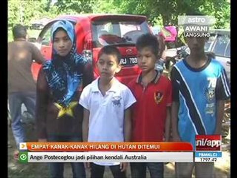 Empat kanak - kanak hilang di hutan ditemui