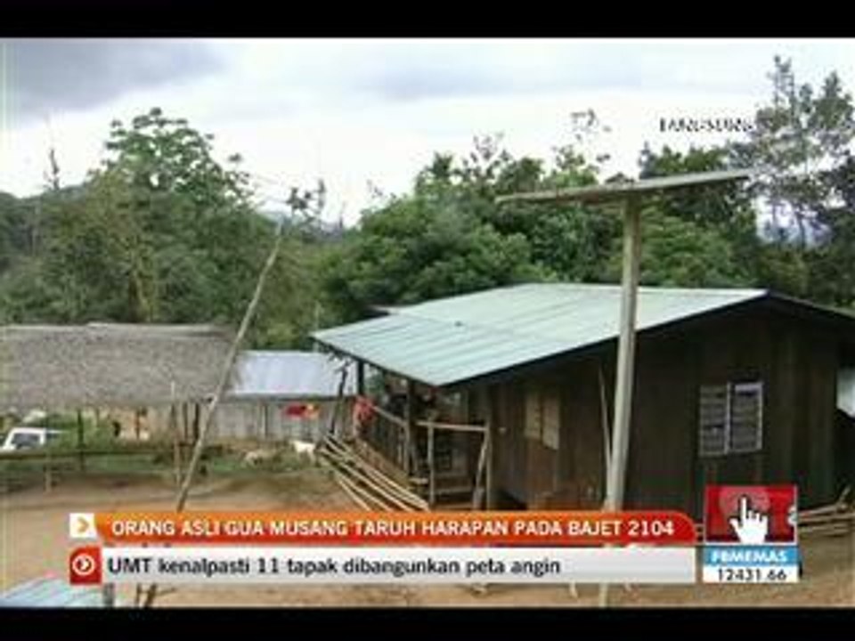 Orang asli Gua Musang taruh harapan pada Bajet 2014